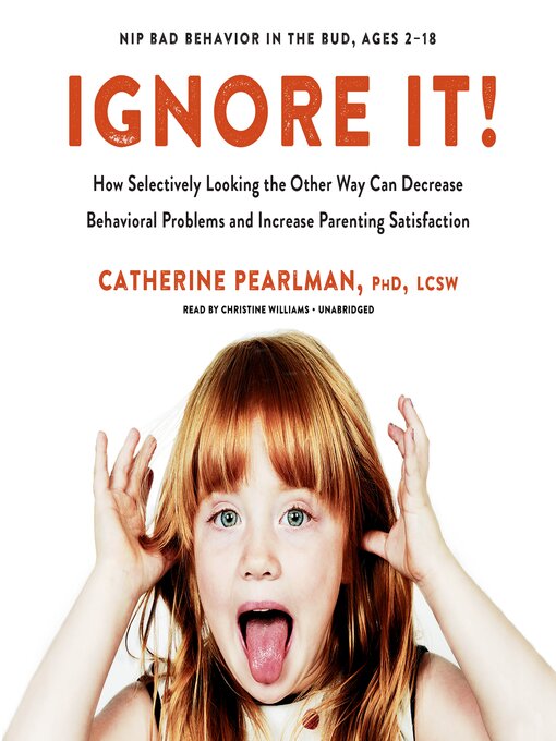 Title details for Ignore It! by Catherine Pearlman PhD, LCSW - Available